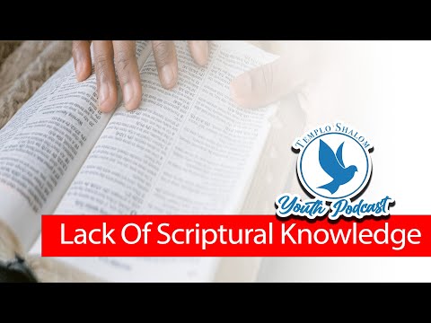 TS Youth Podcast - Lack of scriptural knowledge (part 1)