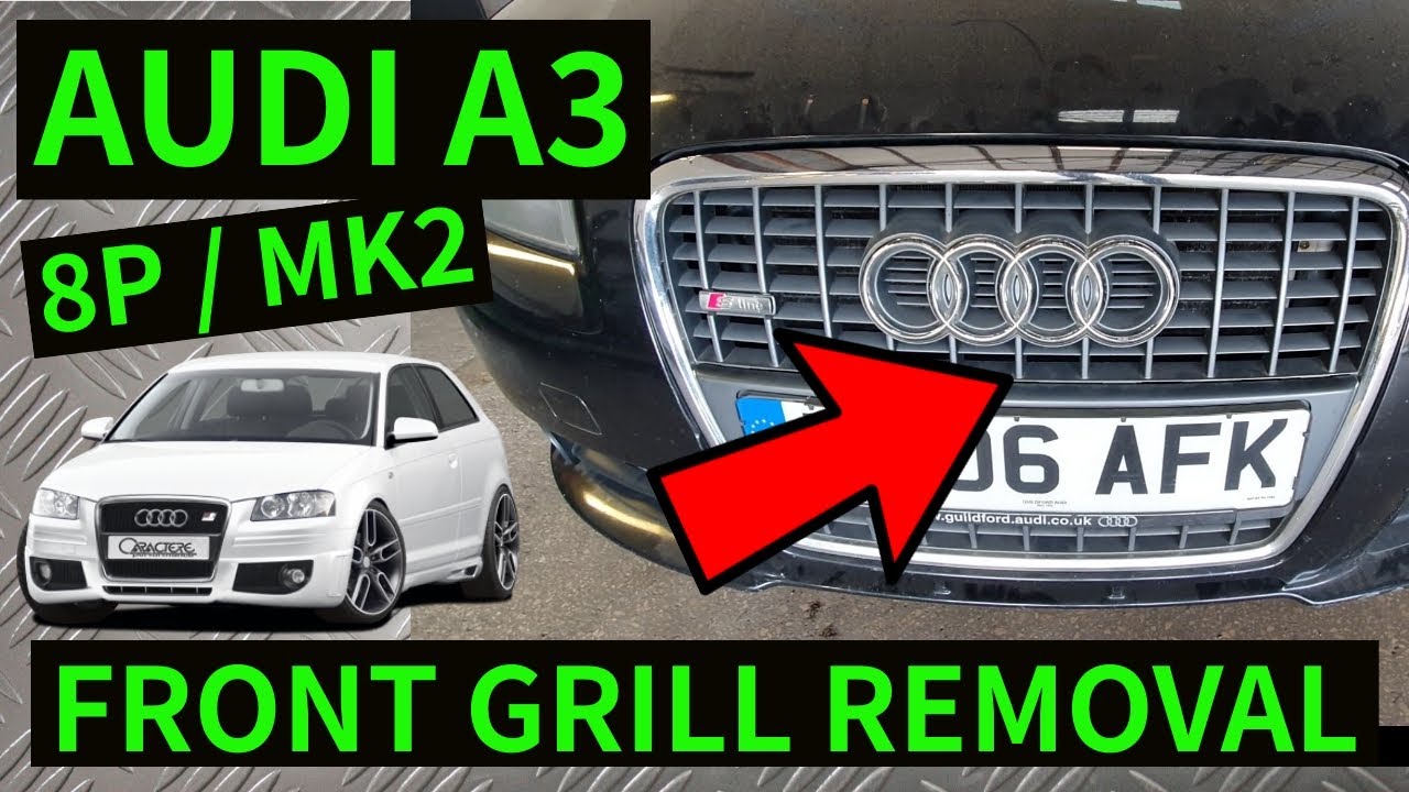 AUDI A3 8P - How To Remove Front Grill Main Bumper Radiator Air Guide Removal Replacement 2004-2012