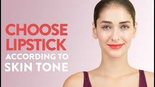 How To Choose Lipstick According To Skintone
