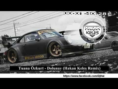 Tuana Özkurt - Dolunay (Hakan Keleş Remix) Tiktok Remix