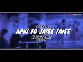 Apni To Jaise Taise Whatsapp Status Old Song Remix Status Trending Whatsapp Status Harsh Edit