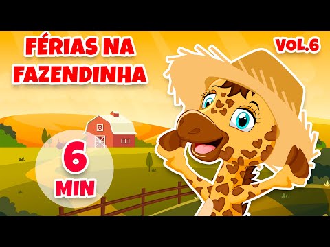 Férias na Fazendinha Vol. 6 - Giramille 6 min | Desenho Animado Musical