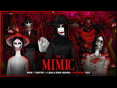 The Mimic - Book 1 Chapter 1-4 (Bad & Good Ending) - Nightmare Solo (Full Walkthrough) | Roblox