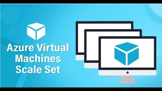 7. Azure Virtual Machine Scale Set [VMSS]