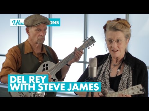 Ukulele Sessions: Ragtime and Blues with Del Rey & Steve James