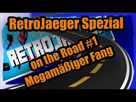 RetroJaeger on the Road 1 - Megamäßiger Fang