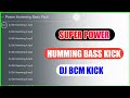 Super Power Humming Kick Free Download