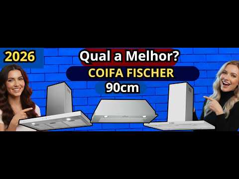 (NOVO)Qual a Melhor COIFA 90cm FISCHER de 2026? Top 3 Coifas para Casa e Apartamento!