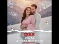 Tere Dil Ki Awaaz Hoon Main