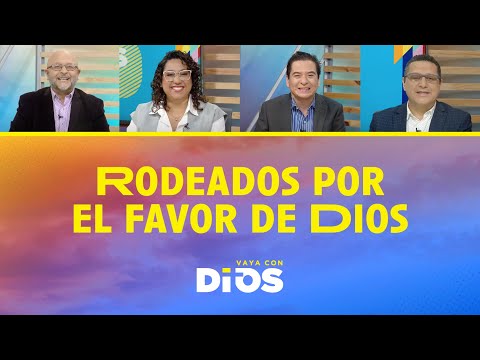 VayaconDios Ep. 684 - Rodeados por el favor de Dios