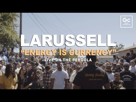 LaRussell, Hokage Simon, Michael Prince - Energy Is Currency | Live At The Pergola
