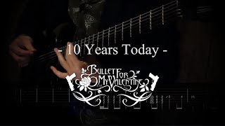 Bullet For My Valentine - 10 Years Today　【ギター練習用】【ギタータブ譜】【Guitar TAB】【Guitar cover】