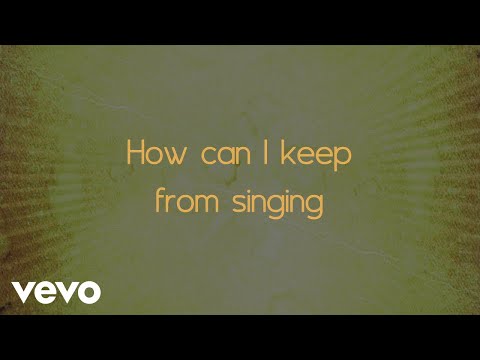 Chris Tomlin - How Can I Keep From Singing (Lyric Video)