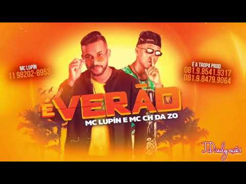 MC LUPÍN E MC CH DA Z.O - É VERÃO
