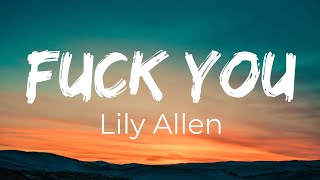 Fuck You - Lily Allen official Lyrics