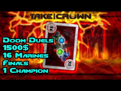 DOOM 2 Duel Tournament - Take The Crown FINALS - 1500$ Prize Pool