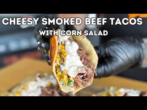 Cheesy Smoked Beef Tacos with Corn Salad