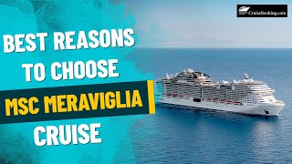 Best Reasons to Choose MSC Meraviglia Cruise | CruiseBooking.com