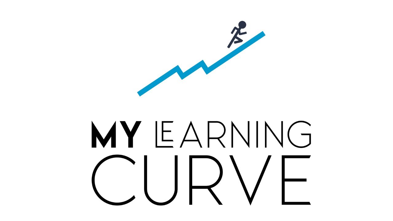 My Learning Curve