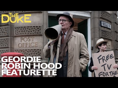 ‘The Geordie Robin Hood’ Featurette