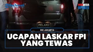 Download lagu Detik-detik Ucapan Terakhir Laskar FPI sebelum Tewas Terekam, Ada Tangis dan Rintihan Keras mp3 Download lagu Detik-detik Ucapan Terakhir Laskar FPI sebelum Tewas Terekam, Ada Tangis dan Rintihan Keras mp3