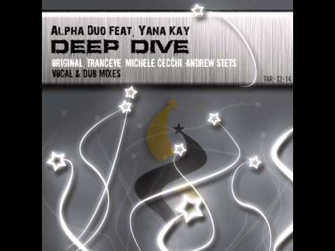 Alpha Duo feat. Yana Kay - Deep Dive (Andrew StetS Remix)