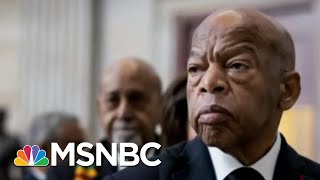 John Lewis Took The Words &amp; Made Them Deeds, &amp; Did It With His Body And Soul | Craig Melvin | MSNBC