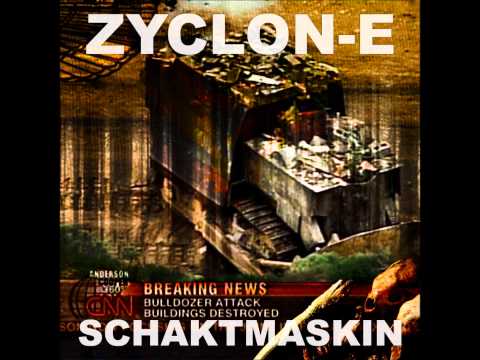 Zyclon-E - Schaktmaskin