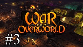 War For The Overworld - Part 3