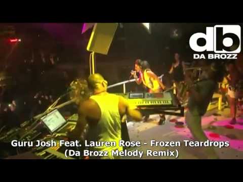 Guru Josh feat Lauren Rose - Frozen Teardrops dj traps feat da brozz remix 2011