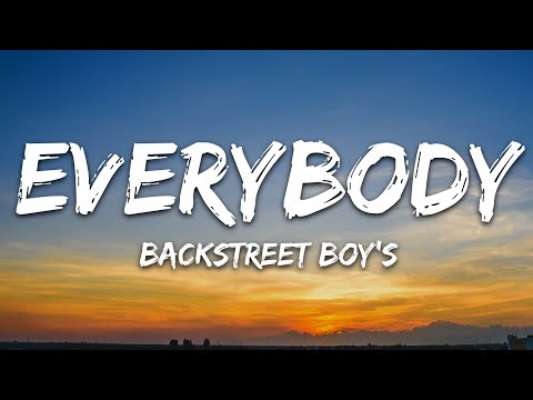 Backstreet Boys - Everybody (Backstreet's Back) (Lyrics)