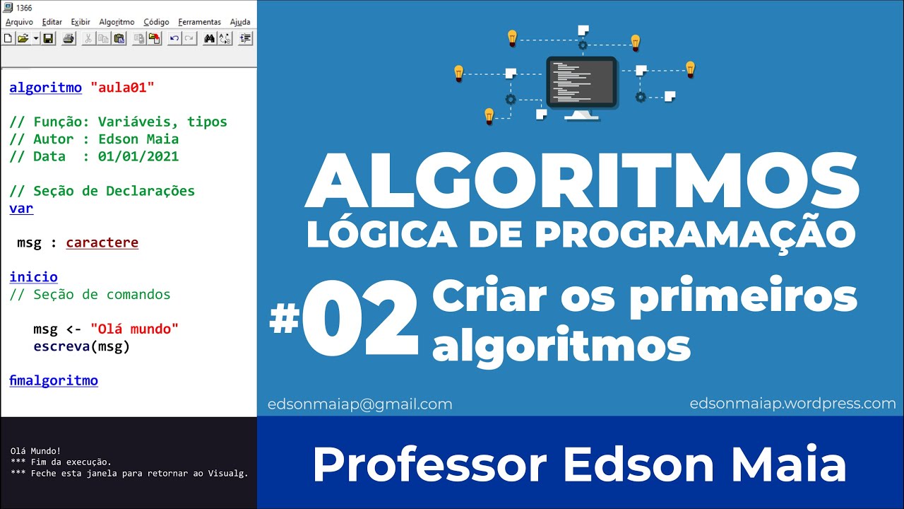 Curso de Algoritmo Aula 02 Criar os primeiros algoritmos