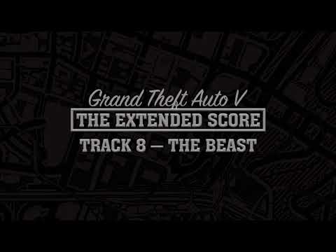 GTA Five: The Extended Score — The Beast
