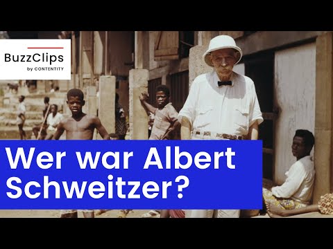Das war Albert Schweitzer