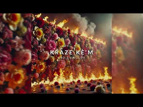 Eyo-E & NoldyMusic - Kraze Kè'm (Official Audio) #kompa
