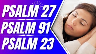 Psalm 27, Psalm 91, Psalm 23: Powerful Psalms for sleep (Bible verses for sleep with God