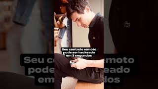 Seu controle remoto pode ser HACKEADO em 3 segundos