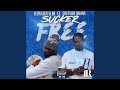 Sucker Free (feat. Soufside Dmann)