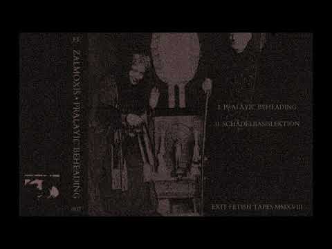 Zalmoxis (Germany) - Pralayic Beheading (Demo) 2018