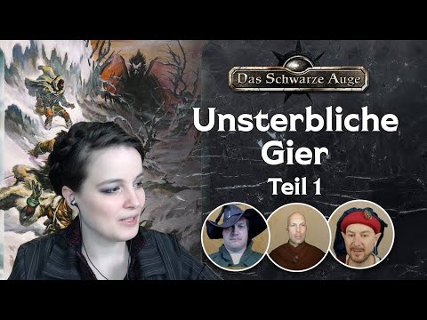 Pen and Paper - Die Sieben Gezeichneten: Unsterbliche Gier Teil 1  [DSA]