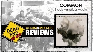 Common - Black America Again Album Review | DEHH