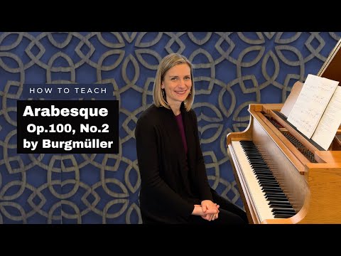 How To Teach Arabesque by Burgmüller (complete with typical student performance demonstration!)