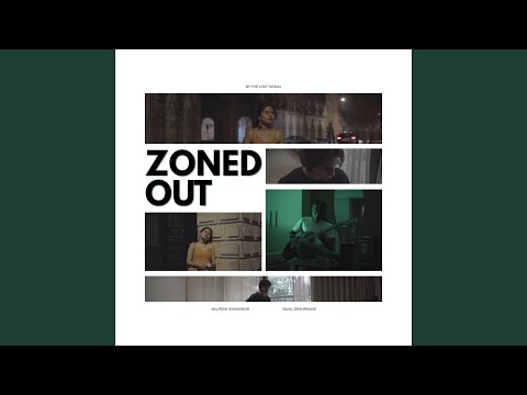 Zoned Out
