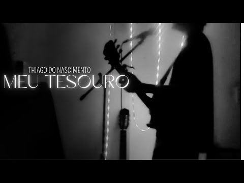 Meu Tesouro - Thiago Do Nascimento