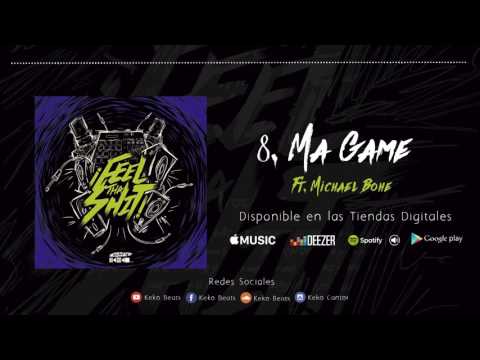 08. Ma Game - Keko Beats Ft. Michael Bohe (Feel Tha Shit Álbum)