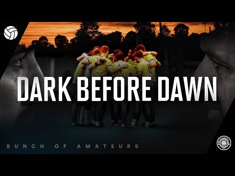 Dark Before Dawn | BoA F.C.