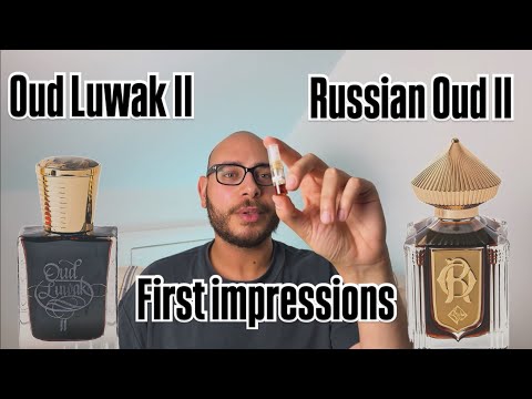 Areej Le Dorè Oud Luwak II & Russian Oud II - First Impressions
