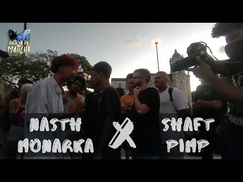 MONARKA & NASTH X SHAFT & PIMP | 1ª FASE | BATALHA DA MATILHA | 29ª EDIÇÃO