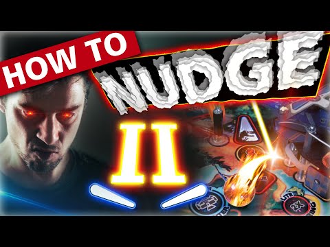 Pinball Skills - Nudging part 2