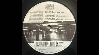 Alex Palmer Feat. Mass – My Love Is For You (Serious Bass Two Step Remix)